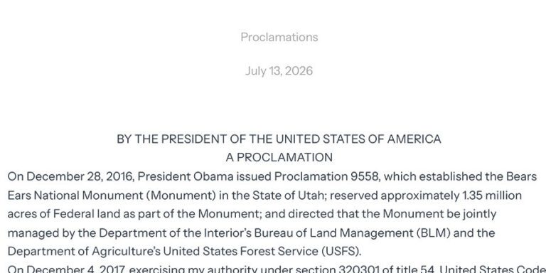 A presidential proclamation document dated July 13, 2026, referencing Bears Ears National Monument and its management by U.S. federal agencies.